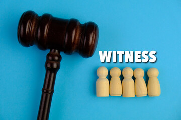 judge's gavel and stick with the word WITNESS. the concept of witnesses in court