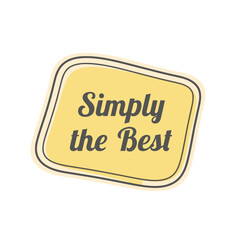 Obraz premium Simply the Best: High-Quality Label Design for Products, Vintage Style Display, Customizable Tag Options