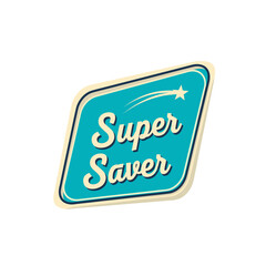 Super Saver retro vintage style badge label sticker graphic illustration for discount promotion sale offer