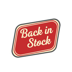 Back in Stock Sign with Classic Vintage Design for Retail Promotions and Marketing