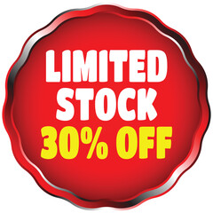 Red sale badge with white text limited stock and yellow text 30 percent off discount offer