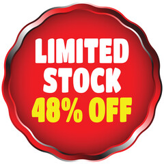 Red circular badge with white text limited stock and yellow text 48 percent off sale discount