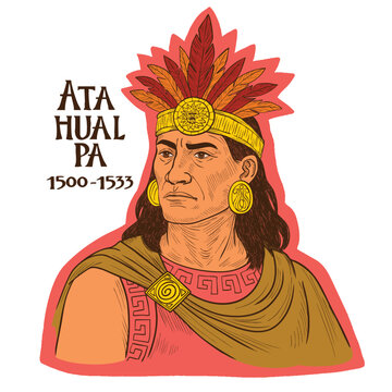 Atahualpa was the last emperor of the Inca Empire.
