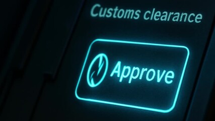 import rate concept. Finger pressing "Approve" button for customs clearance process. - Powered by Adobe
