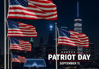 Patriot day tribute with american flags waving against the backdrop of the new york city skyline at night, commemorating the events of september 11th and honoring the nations resilience