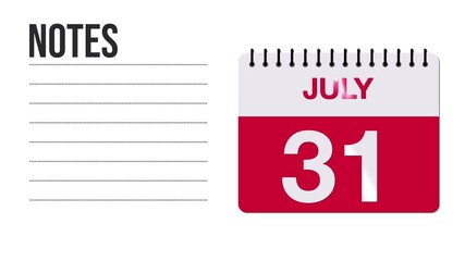 July 31 Calendar Animation with Free Space for Notes and Writing 4K motion graphic element