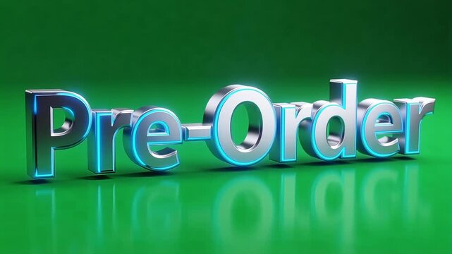 Shiny 3D 'Pre-Order' text with glowing blue accents against a vibrant green background, symbolizing anticipation and early access.