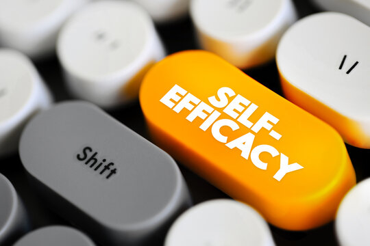 Self-efficacy is an individual's belief in their capacity to act in the ways necessary to reach specific goals, text concept button on keyboard