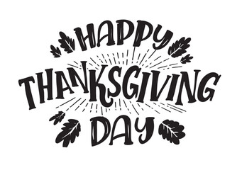 Happy ThanksGiving - Give Thanks - Be Grateful - cute hand drawn doodle lettering. For t-shirt print, mug, bag. 100% hand drawn vector