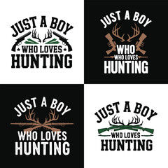 Just a boy who loves hunting vintage badge logo with rifles antlers and typography for outdoorsman apparel t shirt design
