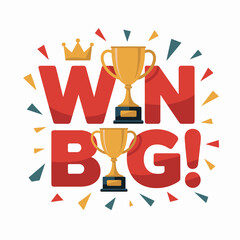 Large bold red typography win big with golden trophies and celebration confetti celebrating success and victory a grand achievement and top prize vector