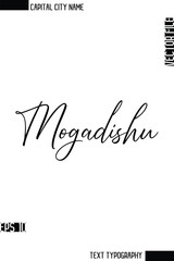Mogadishu  -Capital City Name Cursive Calligraphy Decorative Text Design Vector Element