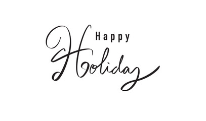 Happy holiday text font calligraphy hand written lettering script black color object icon happy holiday happy new year merry christmas xmas december january banner poster holiday event gift sale party