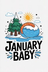 Whimsical January Baby Illustration with Winter Landscape and Pl