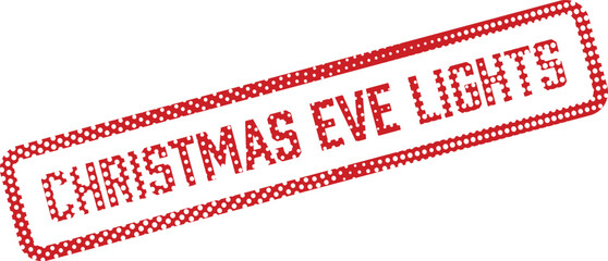 Red polka dot border surrounds Christmas Eve Lights phrase on white background, transparent ©  Design_ mn