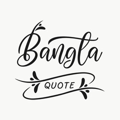 Elegant calligraphy of the word bangla with decorative flourishes and the word quote