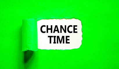 Chance time symbol. Concept word Chance time on beautiful white paper. Beautiful green paper...