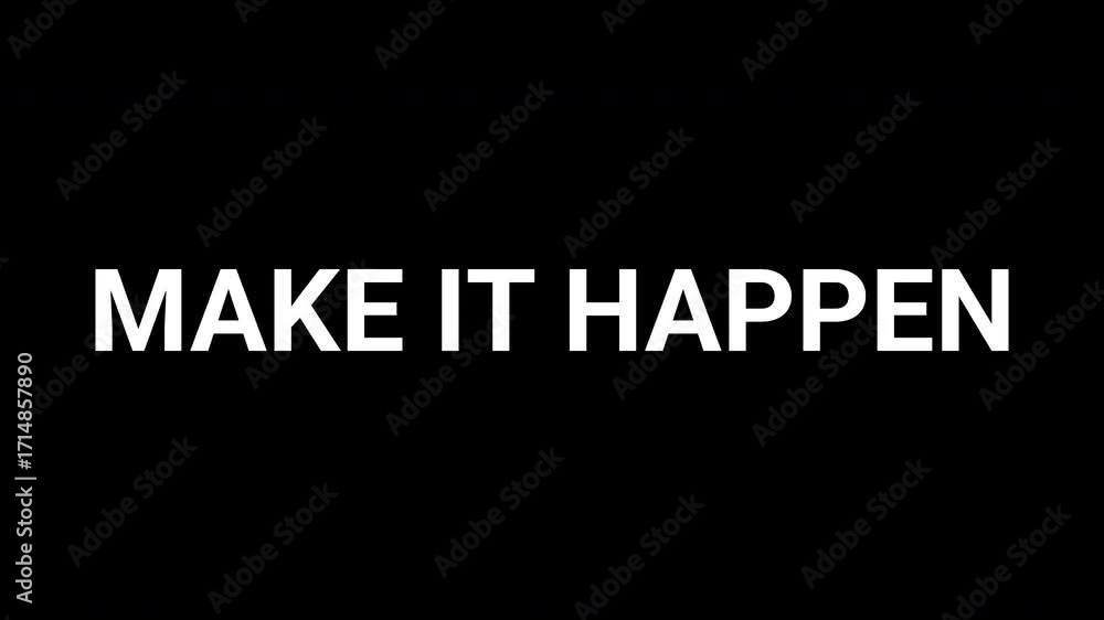 Aufkleber dynamic abstract animation revealing the phrase make it happen with bold typography. 4k text animate