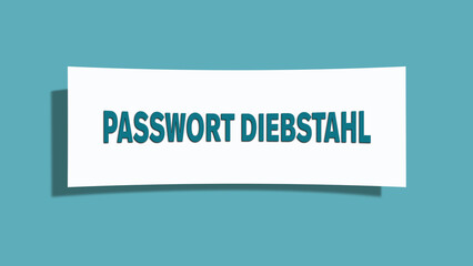 Passwort Diebstahl (Password theft) - A card isolated on light green background.