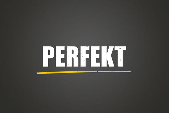 Perfekt (Perfect) - A blackboard with white text.