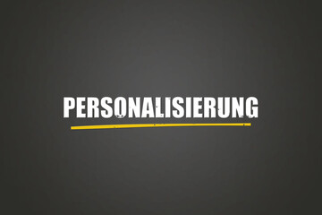 Personalisierung (personalization) - A blackboard with white text.