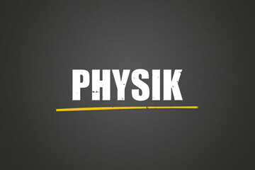 Obraz premium Physik (physics) - A blackboard with white text.