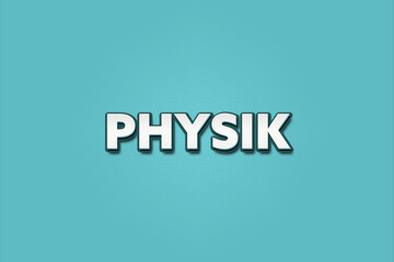 Physik (physics) - A turquoise banner illustration with white text.