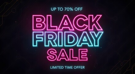 Up to 70% Off Black Friday Sale with Limited Time Offer - Neon Lights and Dark Background