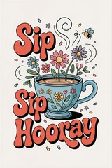 Groovy Sip of Joyful Celebration with Flowers