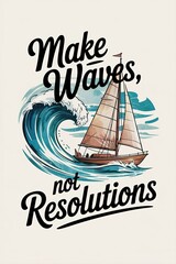 Inspirational Nautical Artwork: Sailboat Riding a Wave with "Mak