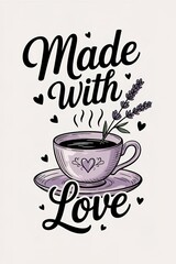 Lavender Infused Coffee Cup with Heart Detail and "Made with Lov