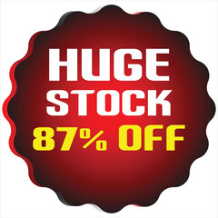 Huge stock eighty seven percent off sale announcement graphic discount offer