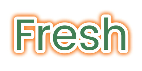 Fresh – Bold Green Text with White Outline and Orange Glow for Vibrant Typography, Product Branding, Wellness Themes, and Eye-Catching Visuals Focused on Vitality, Clean Design, and Positive Energy