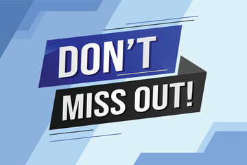 Obraz premium Don't miss out word concept vector illustration with 3d lines style for social media landing page, template, ui, web, mobile app, poster, banner, flyer, background, gift card, coupon, label, wallpaper