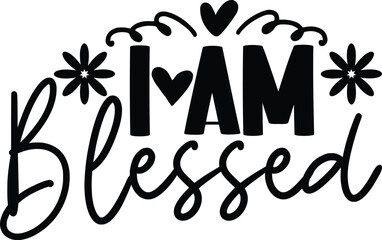 I Am Blessed