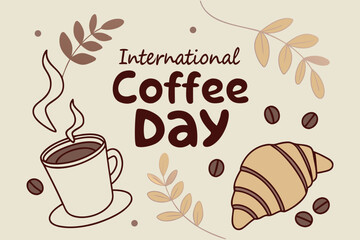 International Coffee Day celebration graphic with coffee and croissant.