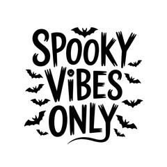 Spooky vibes only halloween themed design art on transparent background