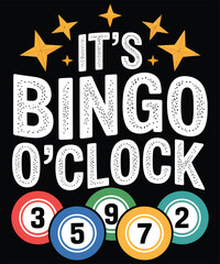 Obraz premium It's Bingo O'Clock A Bingo t-shirt design