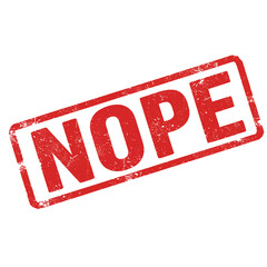 A red stamp clearly displaying the word nope on a white background