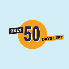 Only 50 days left countdown reminder for promotions, sales, or events in bold, eye-catching design