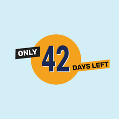 Only 42 days left countdown reminder for promotions, sales, or events in bold, eye-catching design