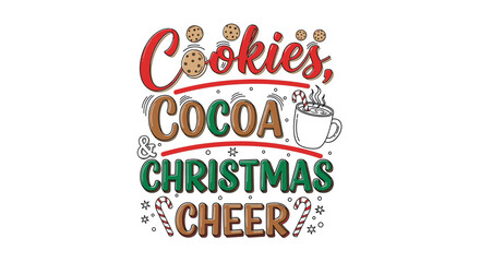 Festive Christmas Cookies & Cocoa Cheer: A Holiday-Themed Graphic with Traditional Treats and a Warm Drink for Seasonal Celebrations.