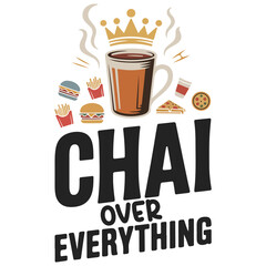 Chai Over Everything – Vintage Bold Chai Cup with Crown Design