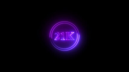 Violet neon 21K text animation on black background. Celebration neon circle and number 21K with black color Background Loop Animation.