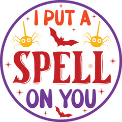 Halloween round sign Svg Design, Halloween Quotes
