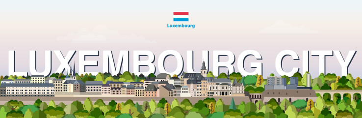 Luxembourg City cityscape colorful vector illustration with a big city name on the background. Travel trendy poster