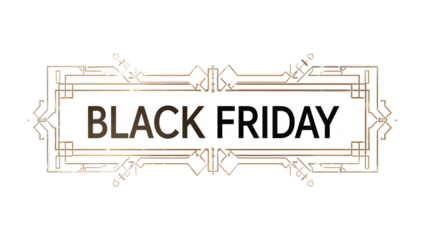 Black text inside an art deco style frame with gold and silver accents on a black background design