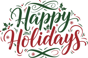 Obraz premium Happy Holidays hand-drawn lettering with holly and berries, festive winter greeting typography