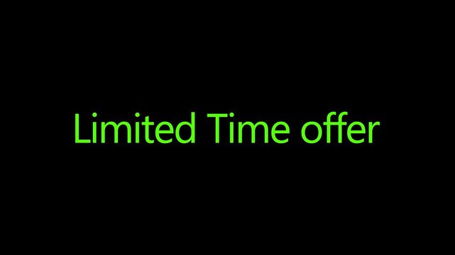 Limited time offer green text on black background