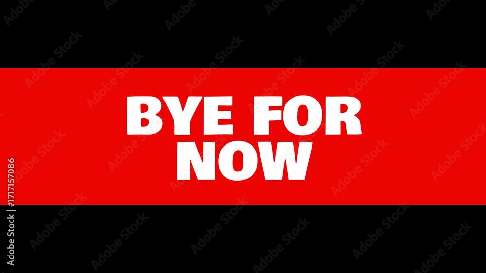 Poster bye for now text animation on transparent background alpha channel prores 4444